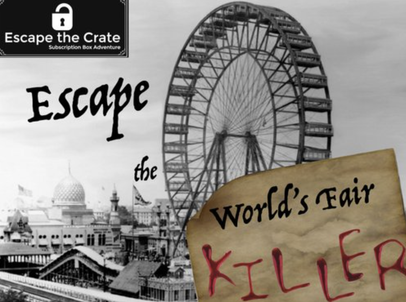 Game 15 - Escape the World's Fair Killer