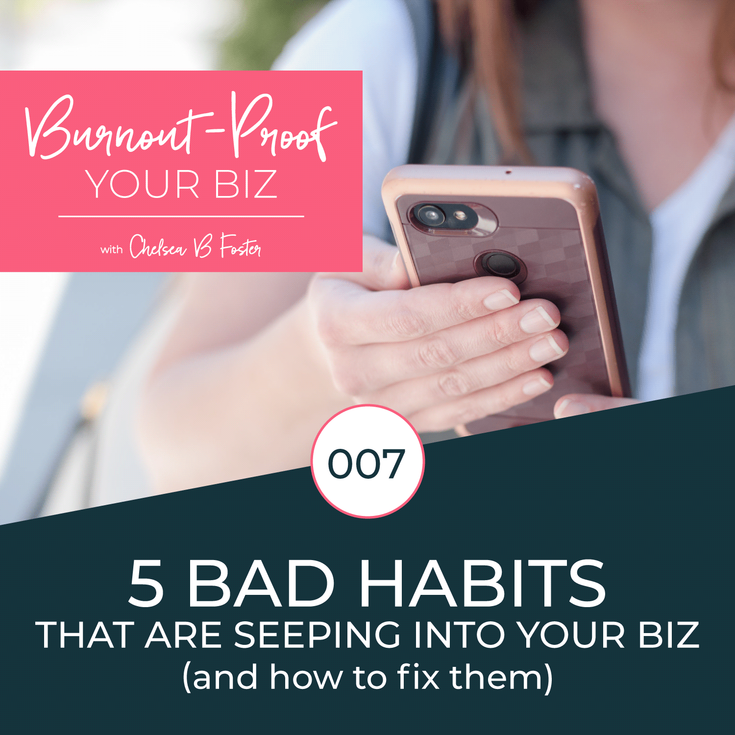5 Bad Habits That Are Seeping Into Your Biz (and how to fix 'em)