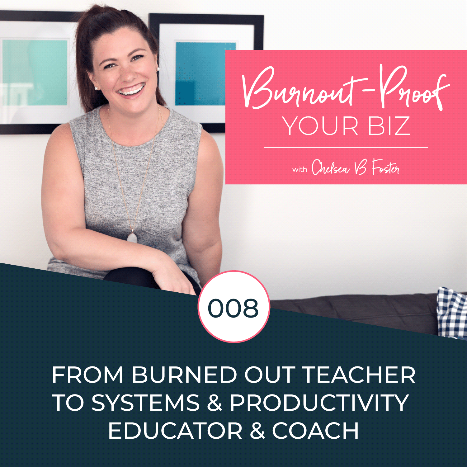 From Burned Out Teacher to Systems & Productivity Educator & Coach