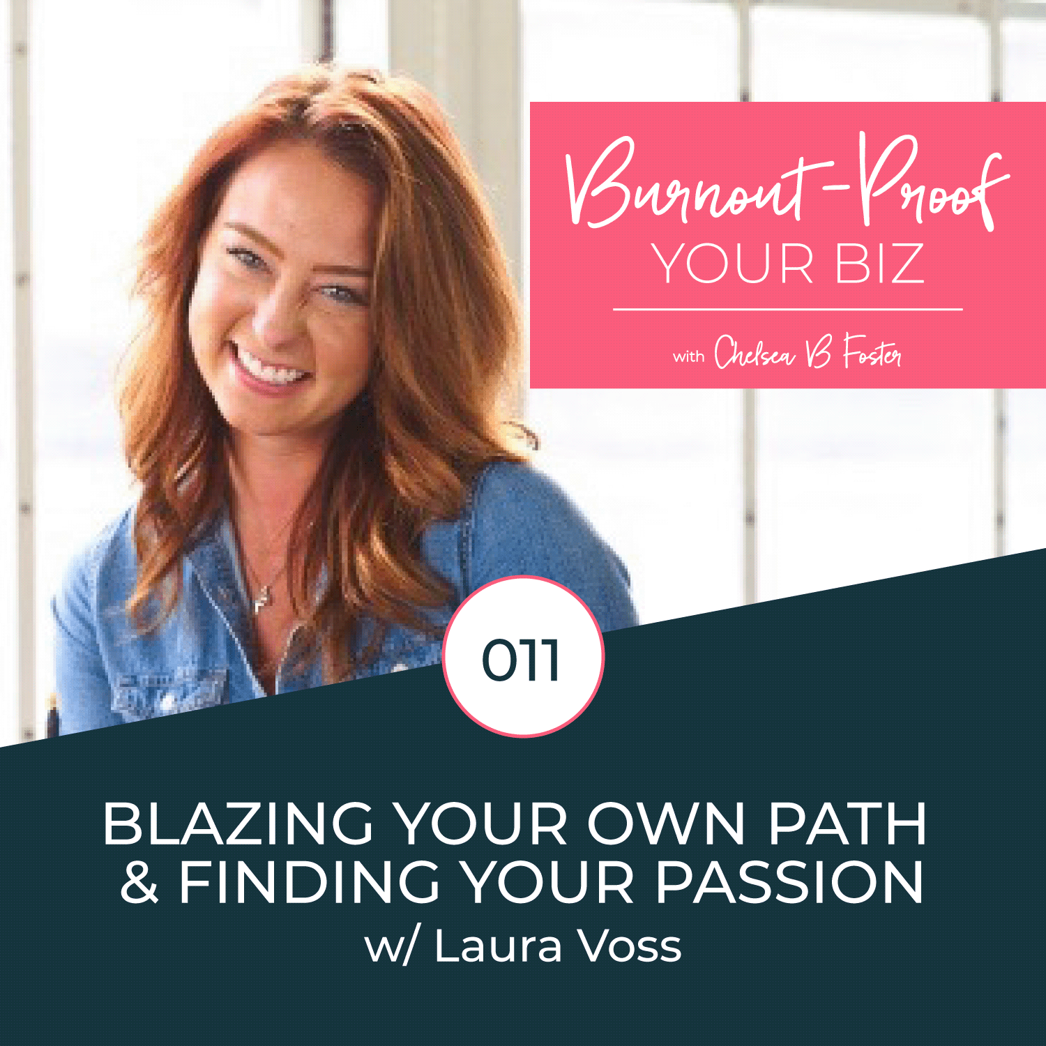 Blazing Your Own Path & Finding Your Passion with Laura Voss