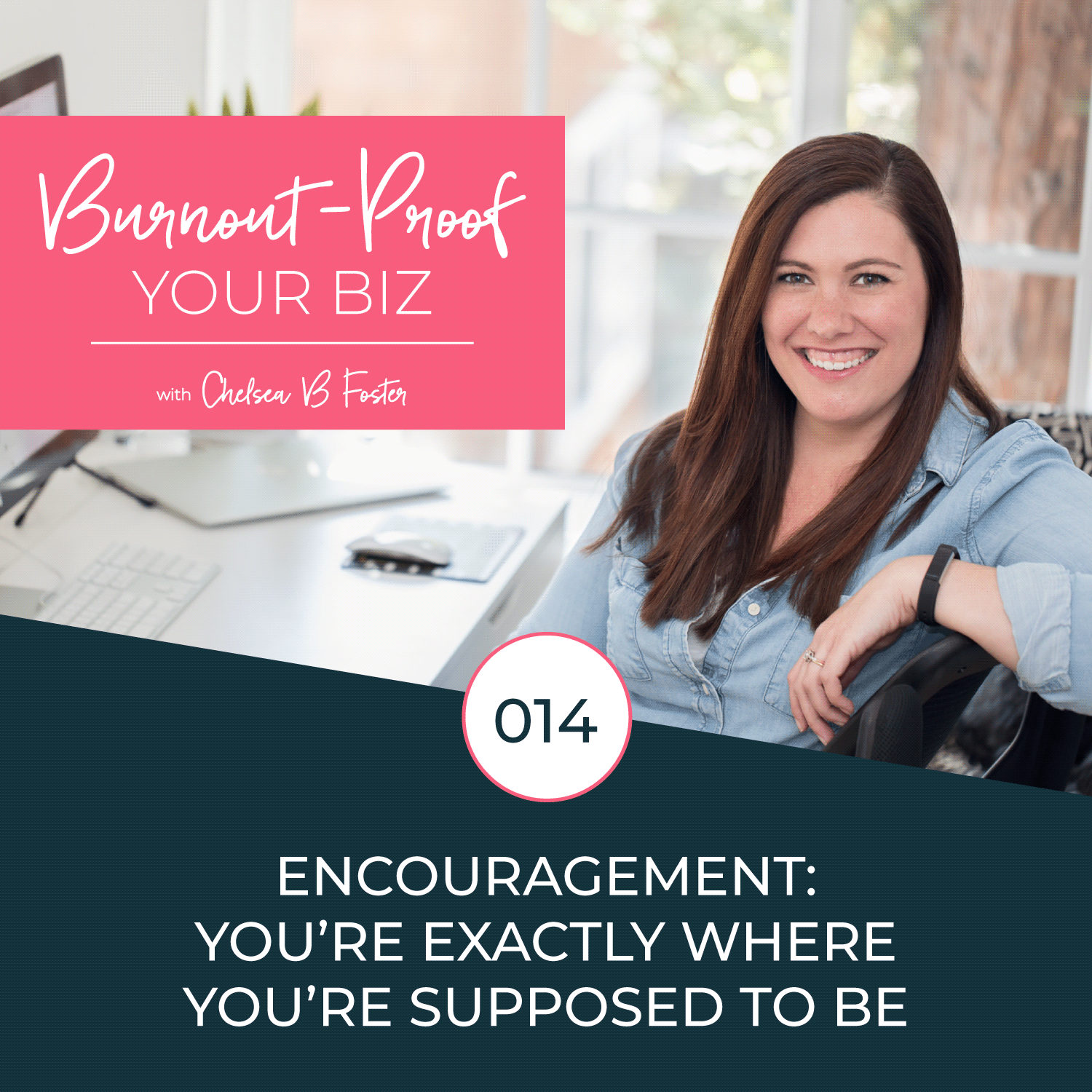 Encouragement: You’re Exactly Where You're Supposed to Be