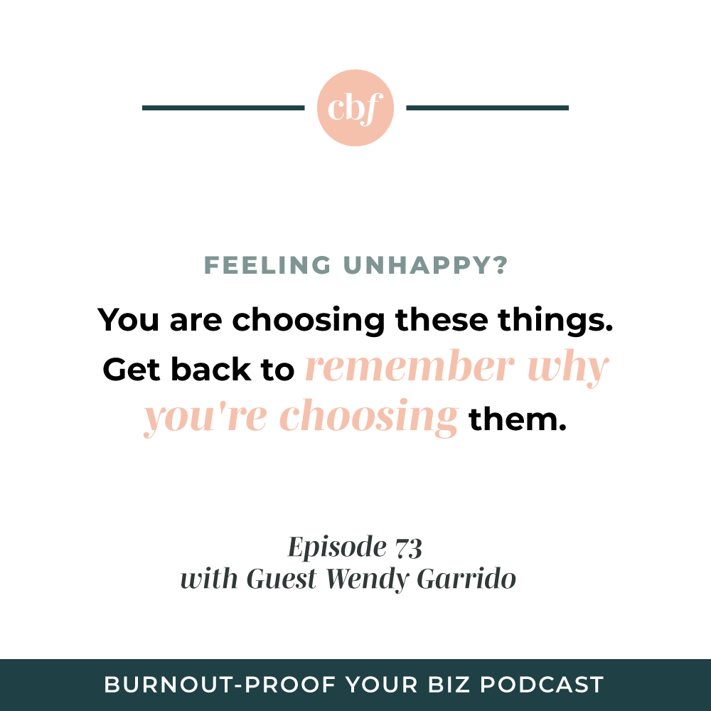 Burnout-Proof Your Biz Podcast with Chelsea B Foster | Ep. 73 - Getting Out of Your Head and Into Your Body with Wendy Garrido