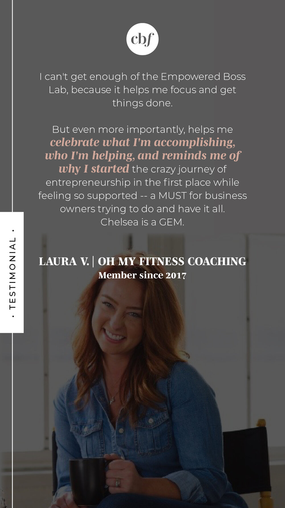 The Empowered Boss Lab by Chelsea B Foster | Testimonial from Laura Voss of Oh My Fitness Coaching, member since 2018