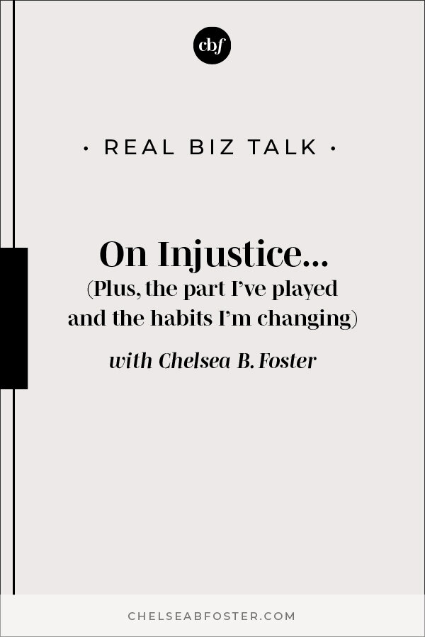 Why Changing Habits is the First Step to Social Justice on ChelseaBFoster.com | Helping creatives and coaches break the cycle of overwhelm and burnout to live their freedom dreams now.