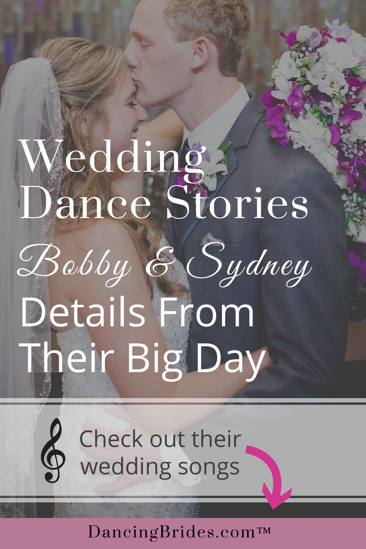 Wedding Dance Stories:  Special Moments From Bobby & Sydney's Big Day