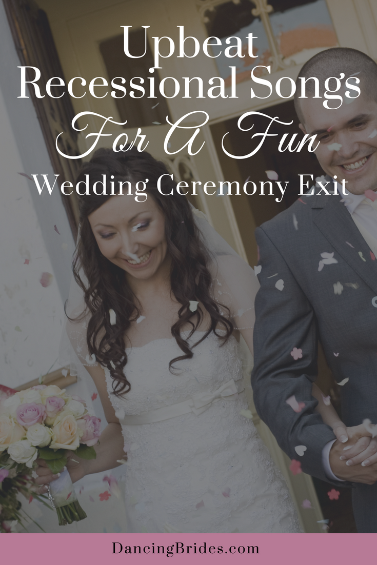 Upbeat Recessional Songs For A Fun Wedding Ceremony Exit   