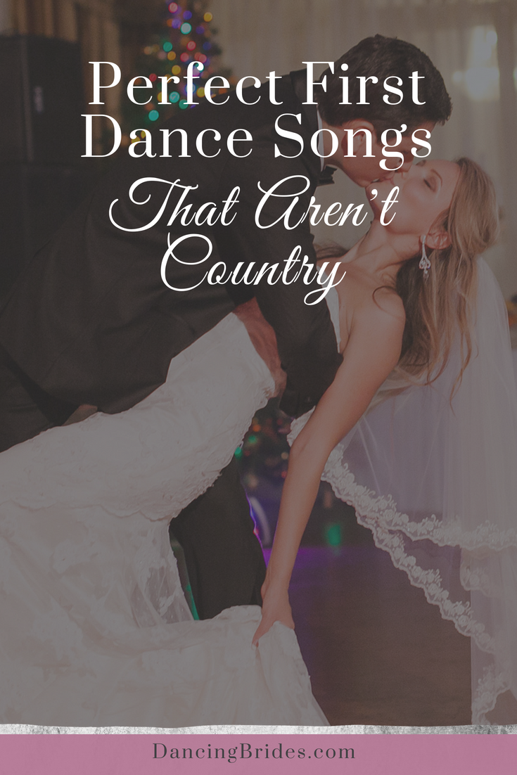Perfect First Dance Songs That Aren't Country