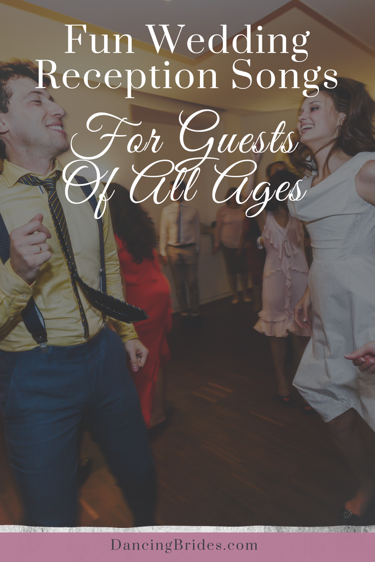 Fun Wedding Reception Songs For Guests Of All Ages