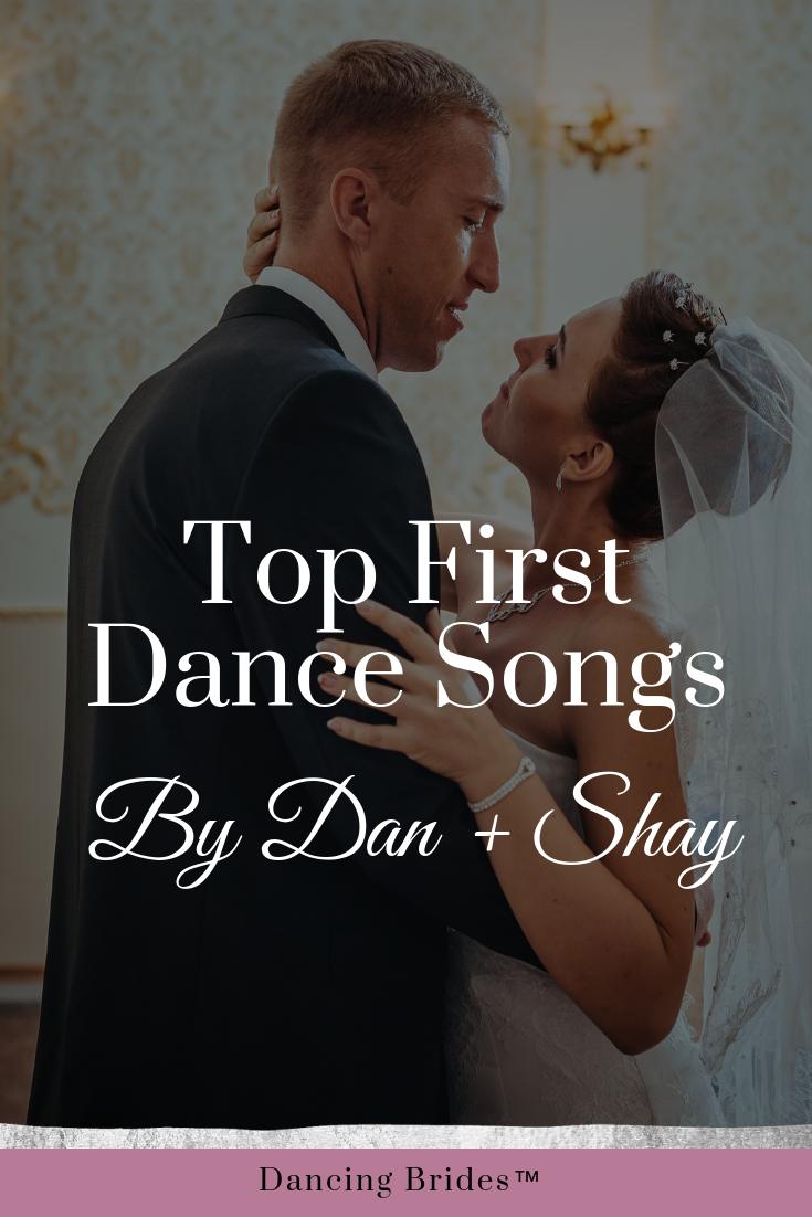 Perfect First Dance Wedding Songs By Dan And Shay