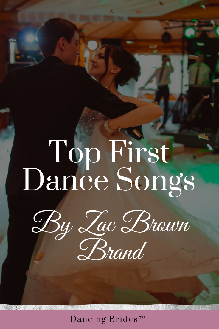 Top First Dance Songs By Zac Brown Band