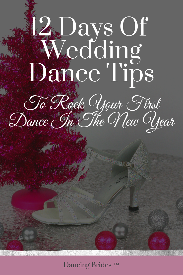12 Days Of Wedding Dance Tips (To Help You Rock Your First Dance)
