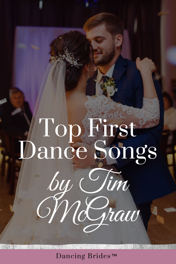 Top First Dance Songs By Tim McGraw