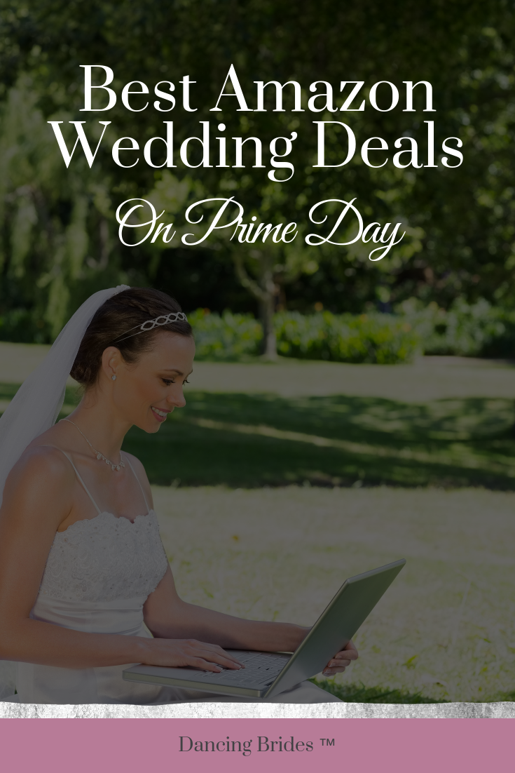Best Amazon Wedding Deals On Prime Day 2019