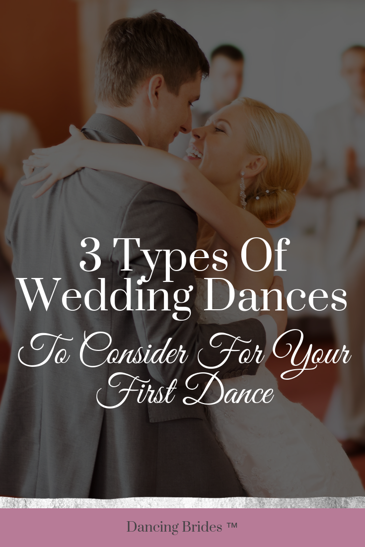 3 Types Of Wedding Dances To Consider For Your First Dance
