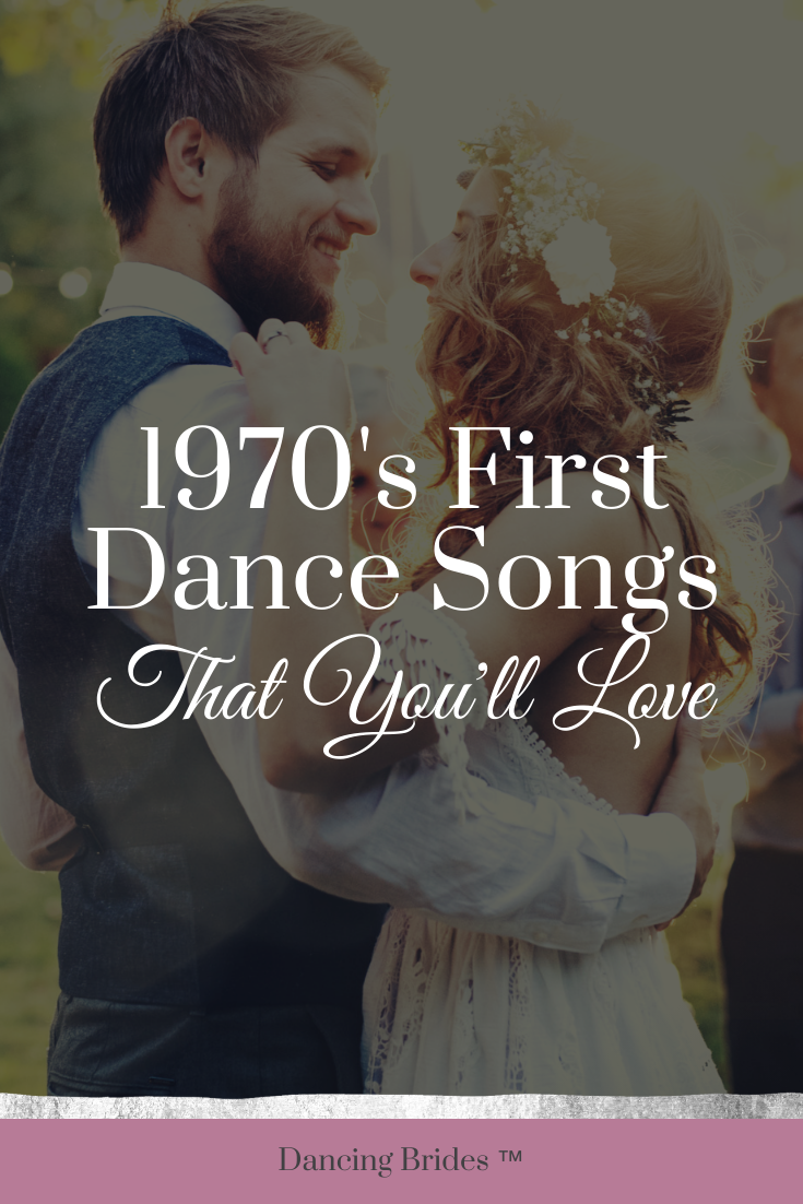 1970's Wedding Songs For Your First Dance (That You'll Actually Love)