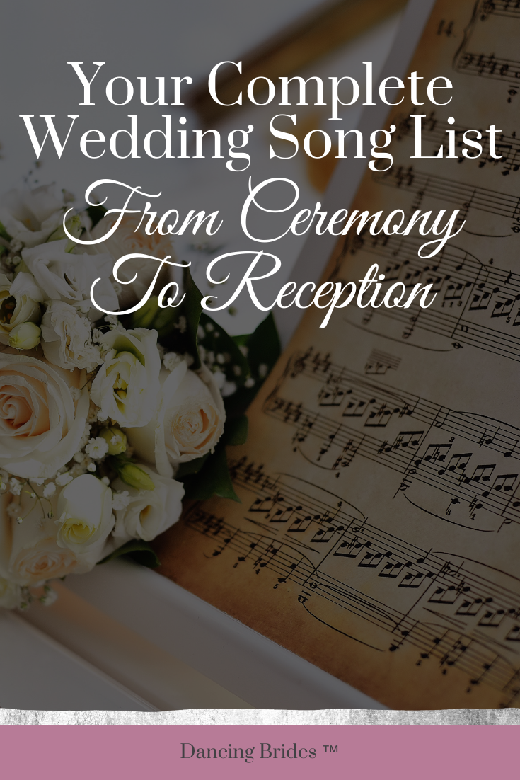 Your Complete Wedding Song List From Ceremony To Reception