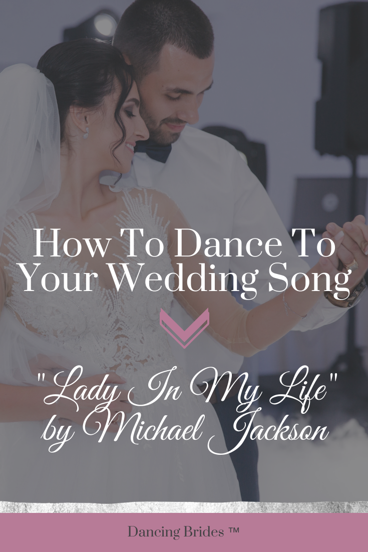 How To Dance For Your Wedding To "Lady In My Life" By Michael Jackson