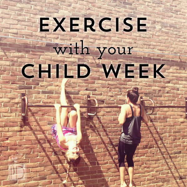Ideas on how to exercise with your child.