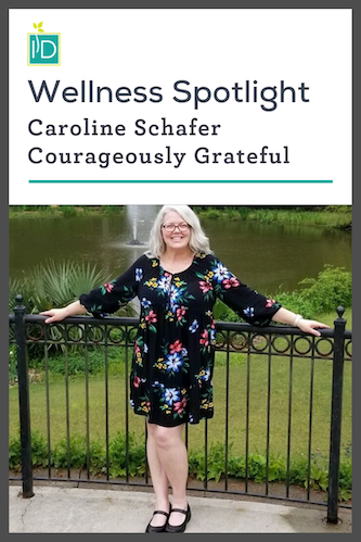 Wellness Spotlight | Caroline Schafer | Courageously Grateful