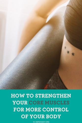How to Strengthen Your Core Muscles For More Control of Your Body.png