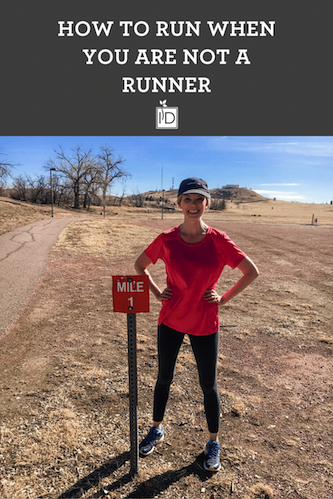 How to Run When You are Not a Runner