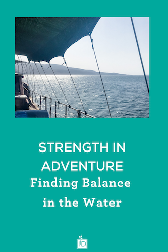 Strength in Adventure: Finding Balance in the Water