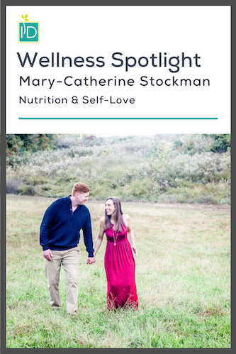 Mary-Catherine Stockman | Nutrition &amp; Self-Love