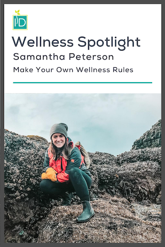 Samantha Peterson | Make Your Own Wellness Rules