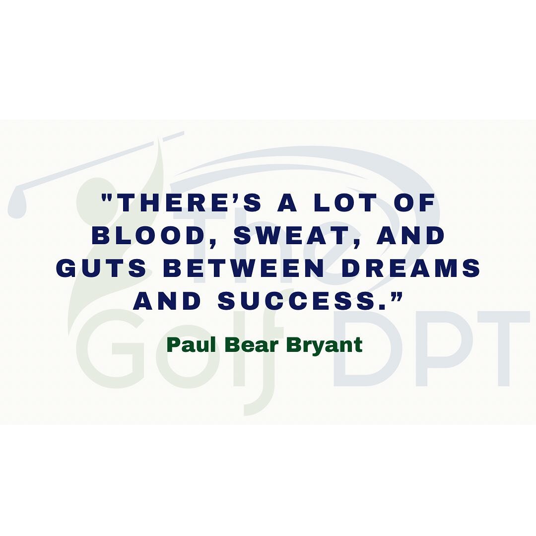 In order to make a dream a success, it takes hard work and dedication. Bear Bryant captures that in this quote in my mind. If you want something bad enough, don&rsquo;t be afraid to work hard for it!

#golf #golfer #golffitness #physicaltherapy #dpt 