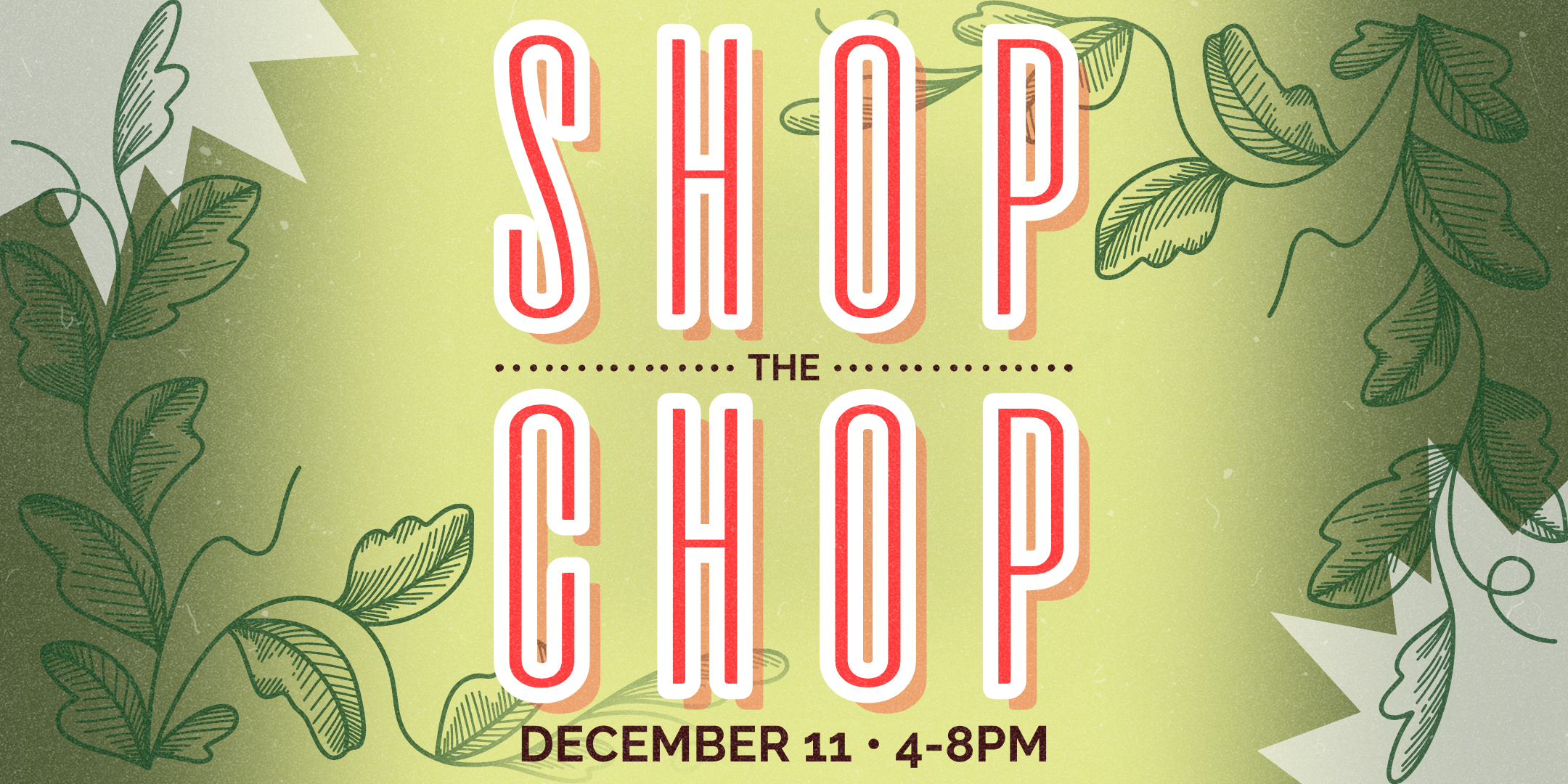 ☃️ Shop The Chop: A Holiday Shopping Event at Chophouse Row 🎄