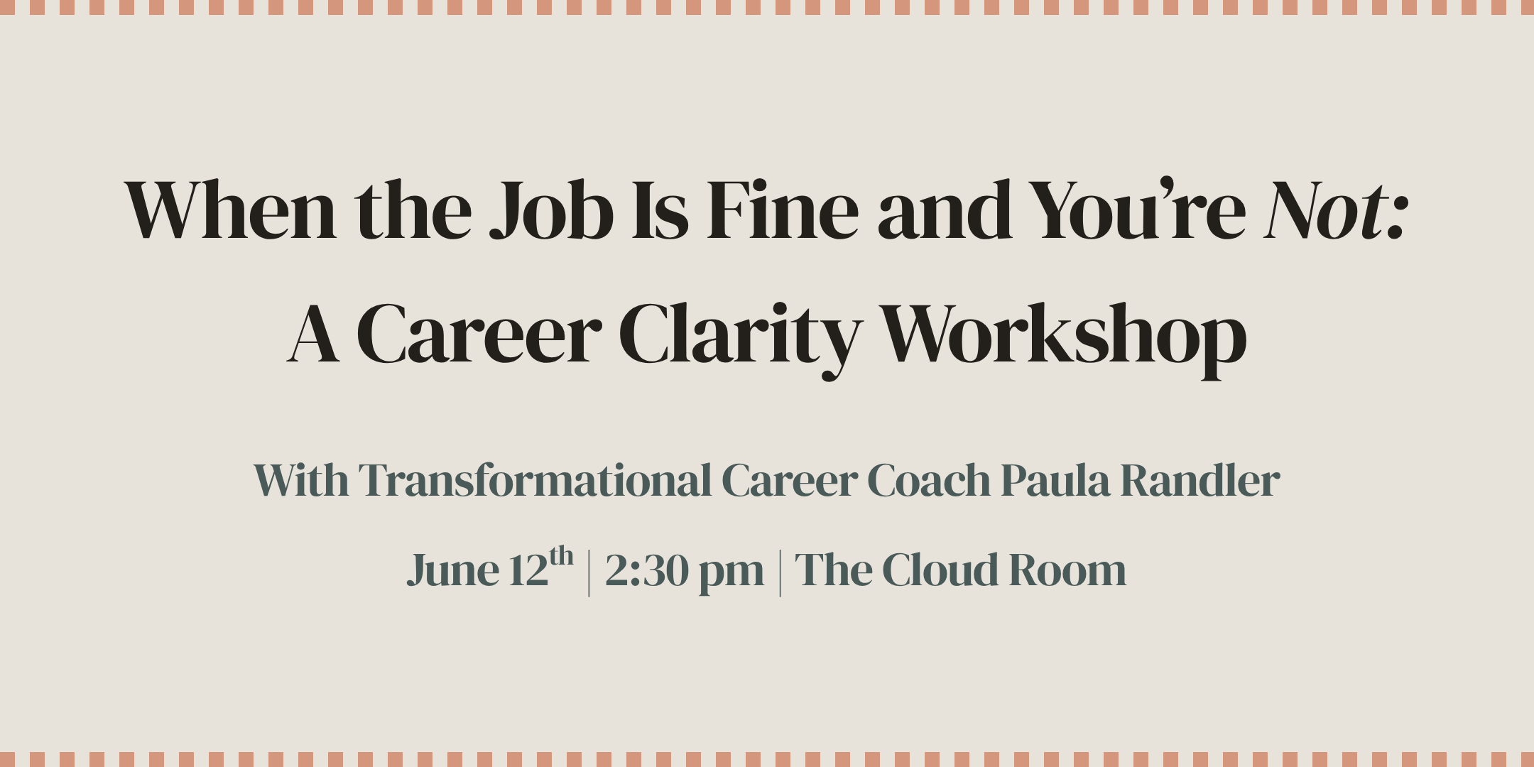 When the Job's Fine, and You're Not: A Career Clarity Workshop