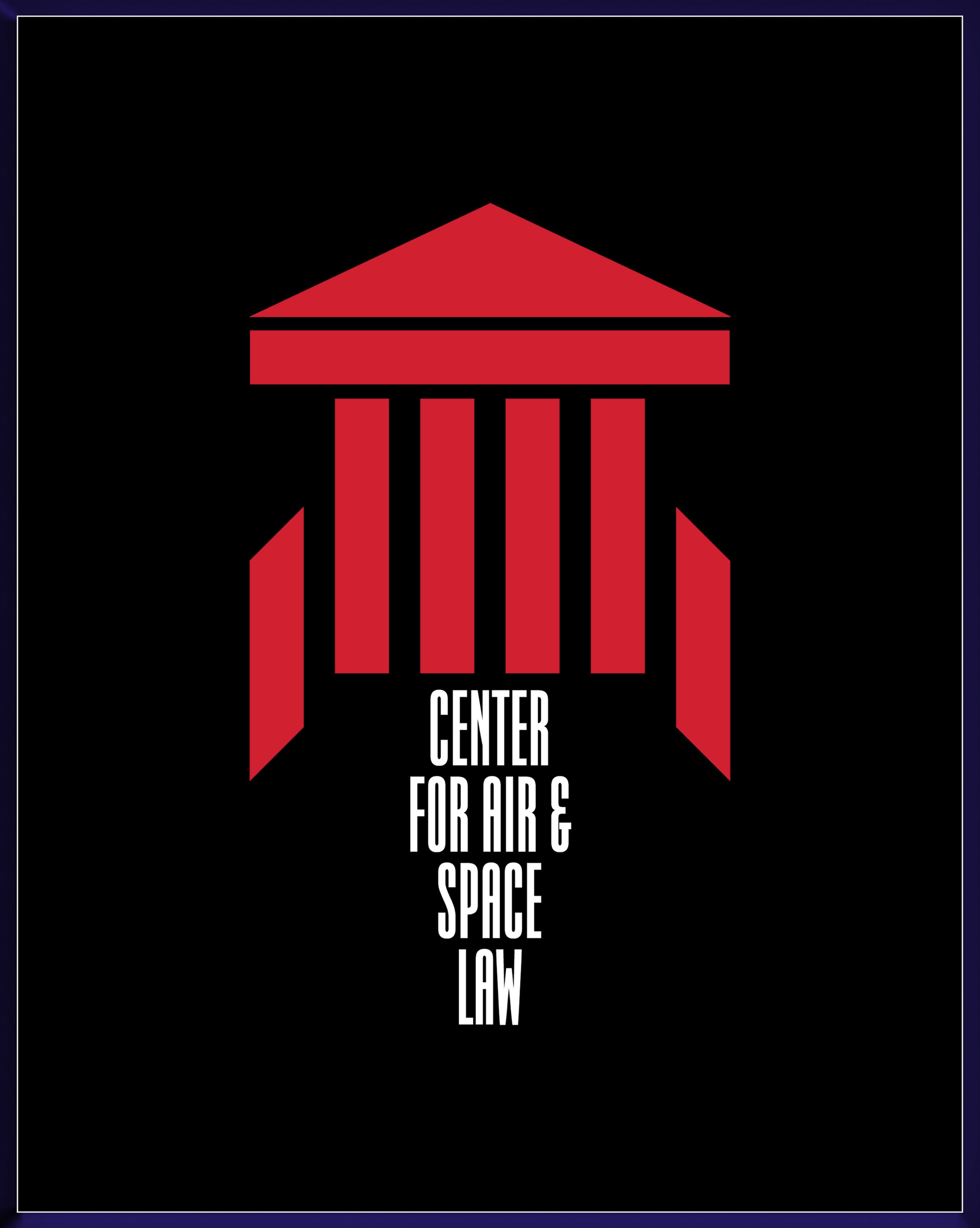 CENTER FOR AIR &amp; SPACE LAW