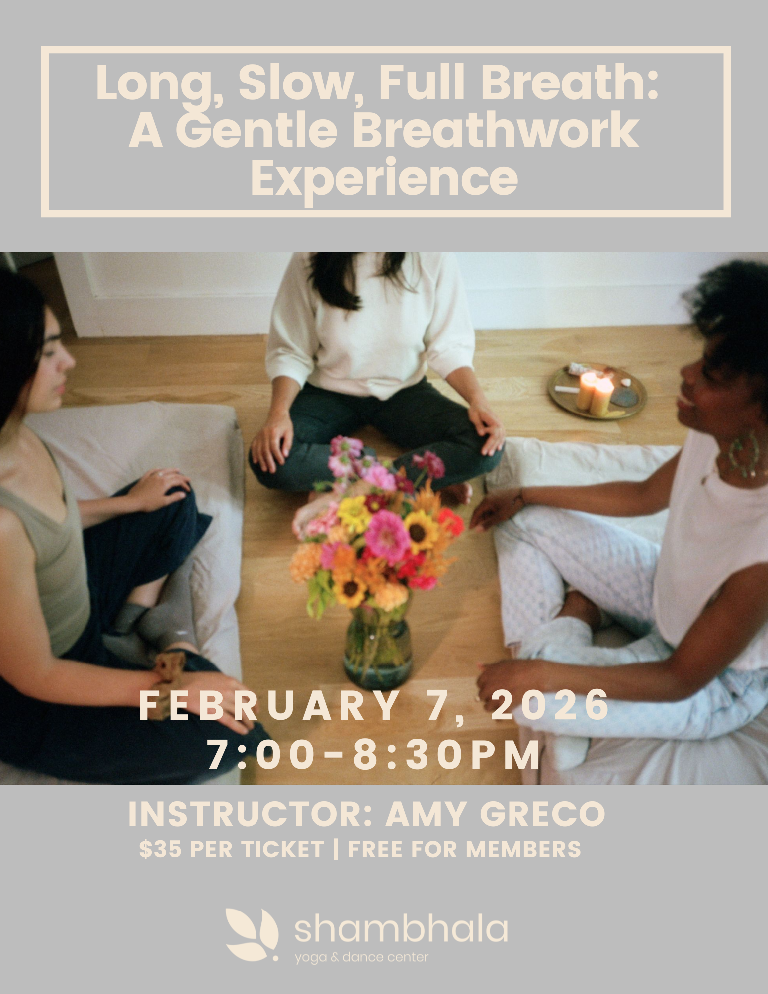 Long, Slow, Full Breath- A Breathwork  Experience