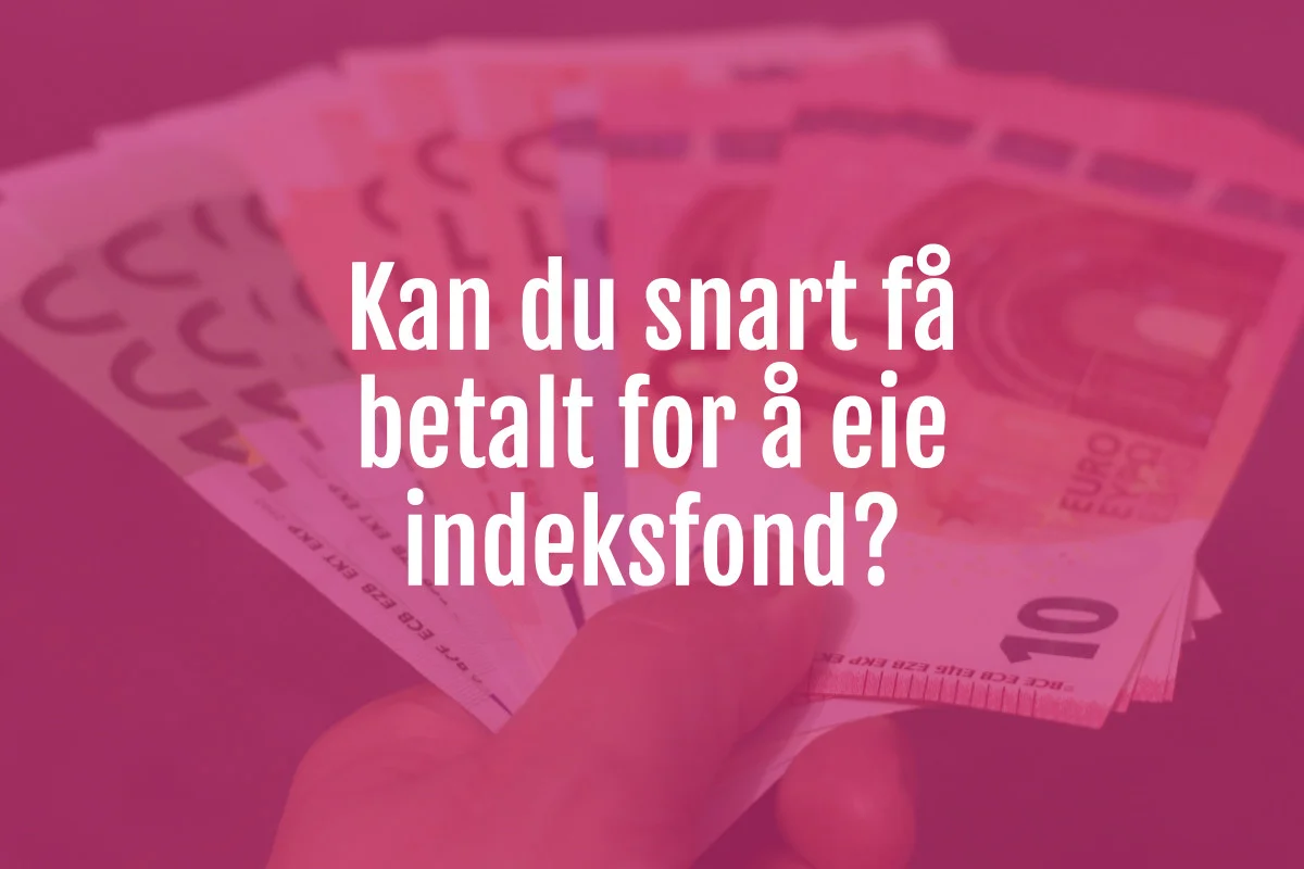 bli betalt indeksfond