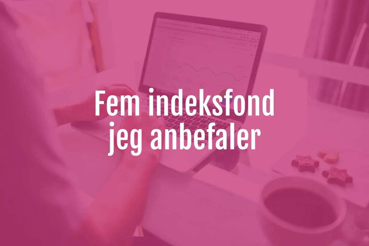 fem_indeksfond_jeg_anbefaler.jpg
