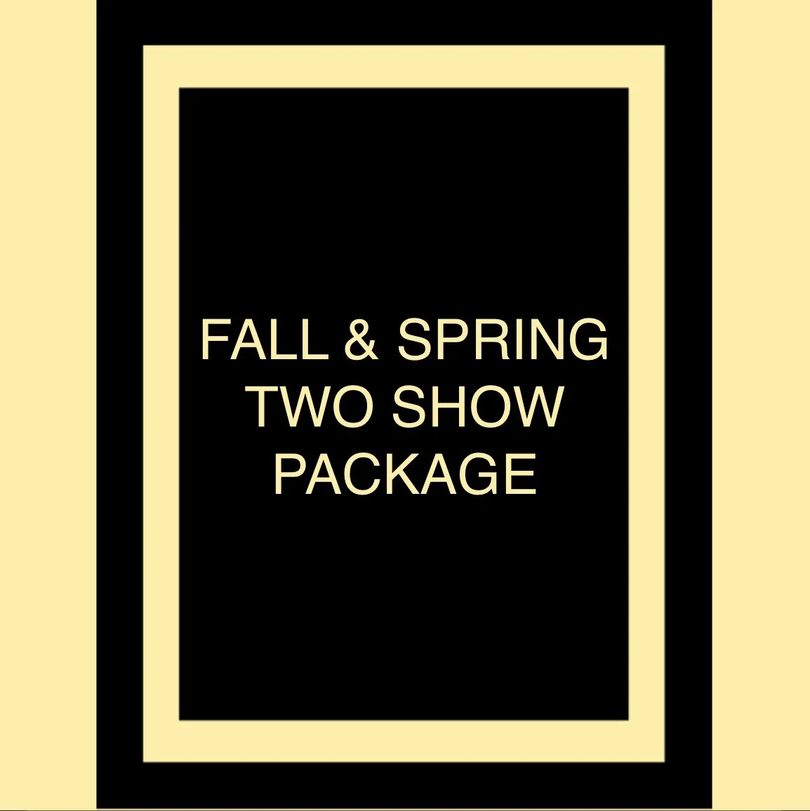 FallAndSpringTwoShows.jpg