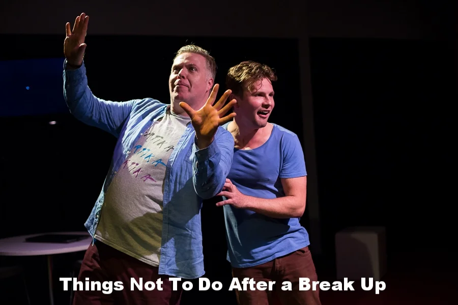 Things Not To Do After a Break Up (243).jpg