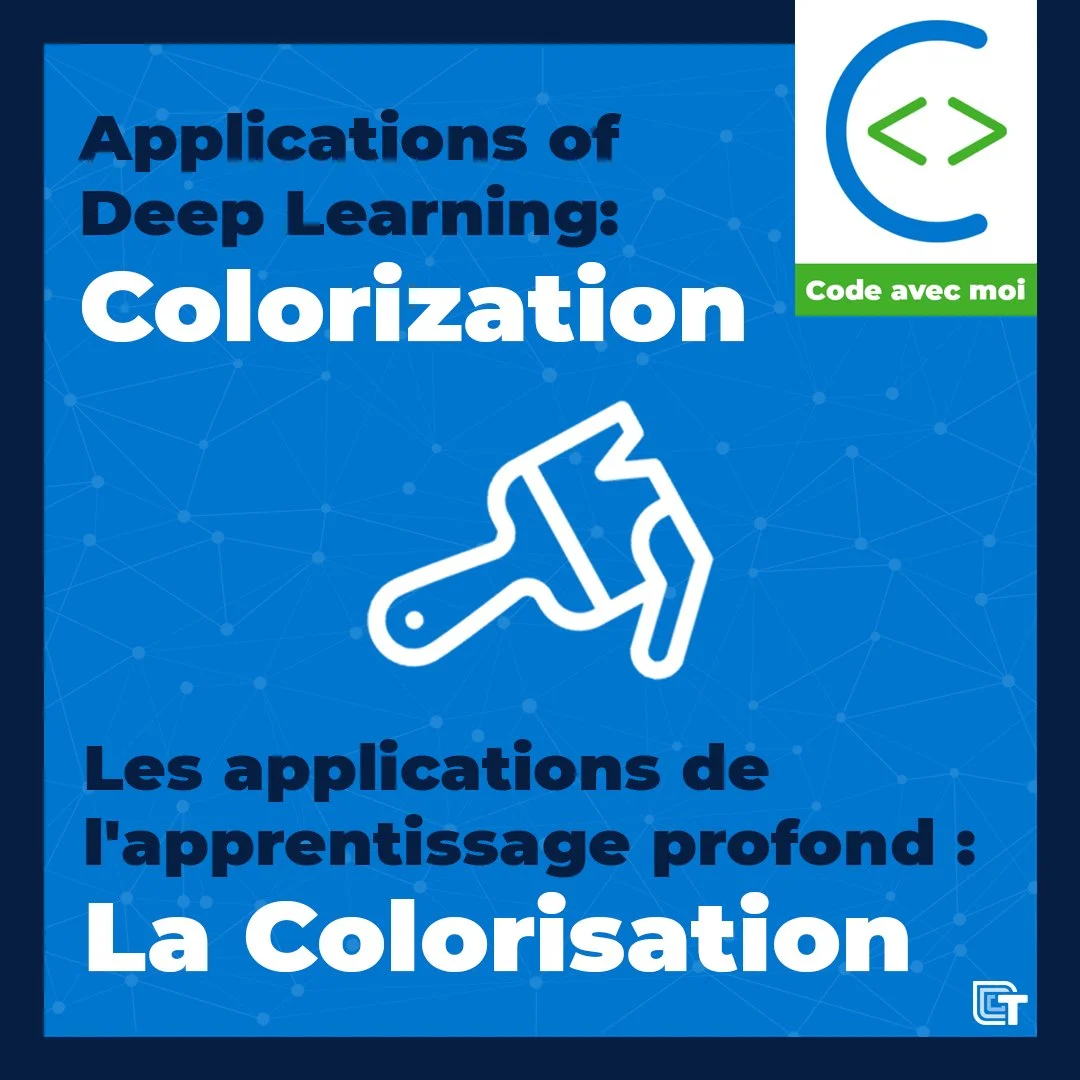 Les applications de l'apprentissage profond : La colorisation