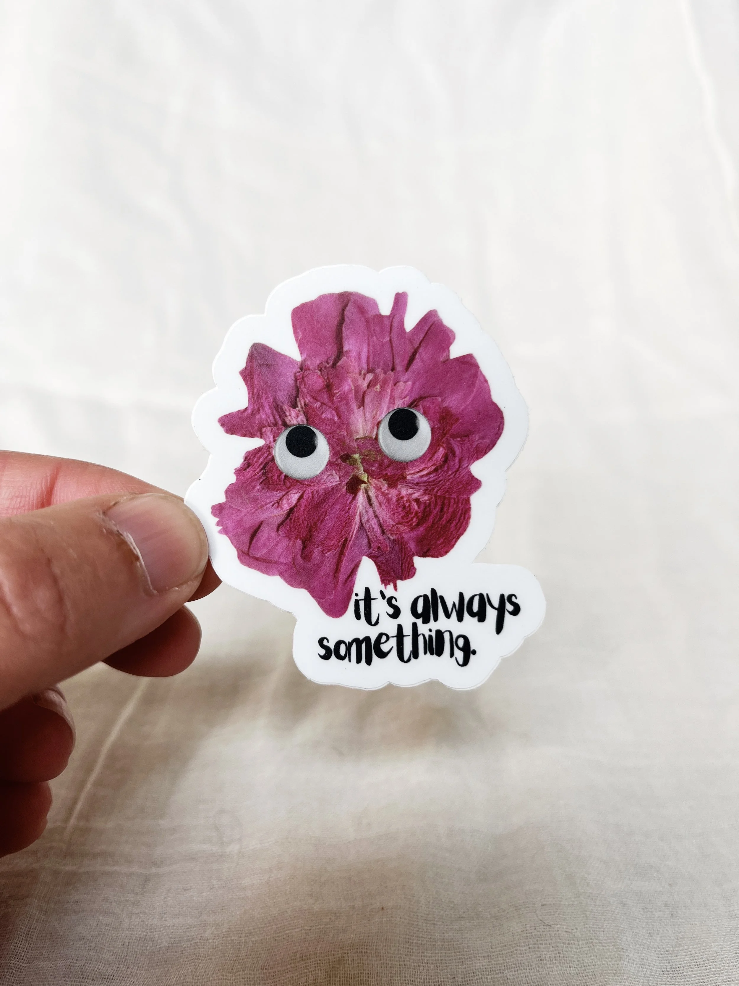 It's Always Something