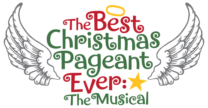 THE BEST CHRISTMAS PAGEANT EVER: THE MUSICAL