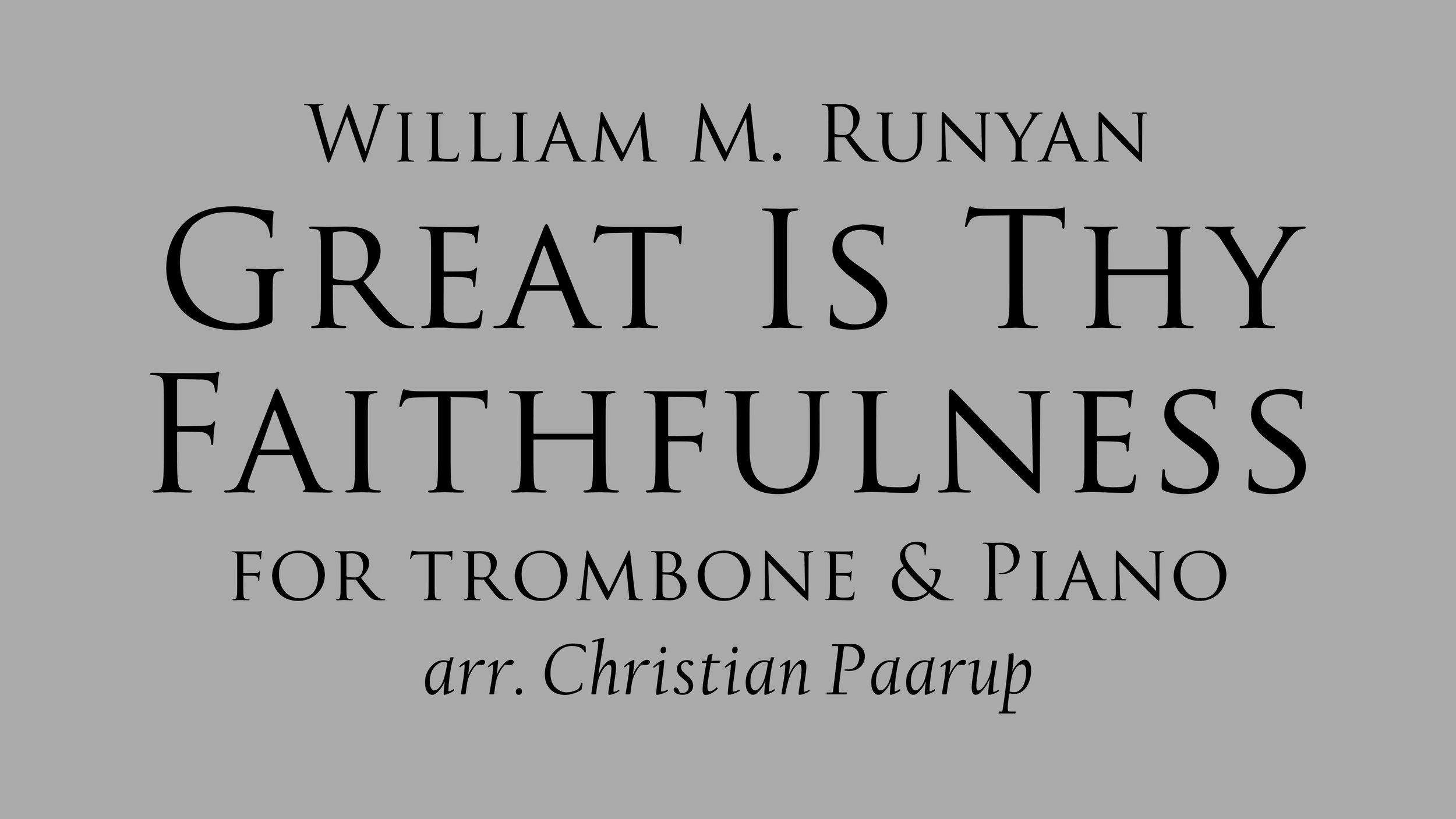 Great Is Thy Faithfulness for Trombone and Piano