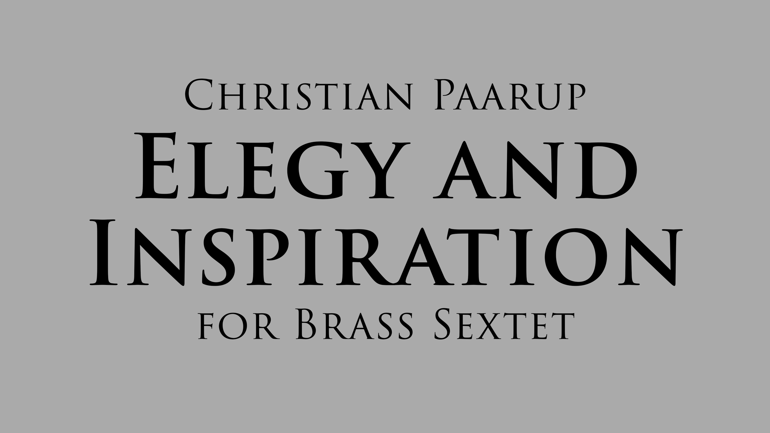Elegy and Inspiration for Brass Sextet