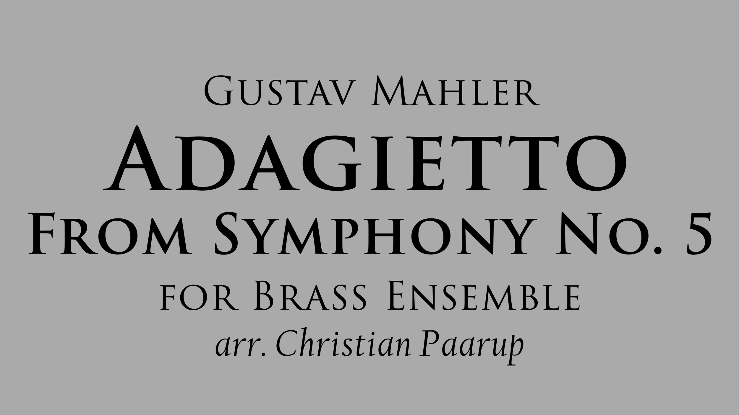Mahler Adagietto from Symphony No. 5 for Brass Ensemble &amp; Harp
