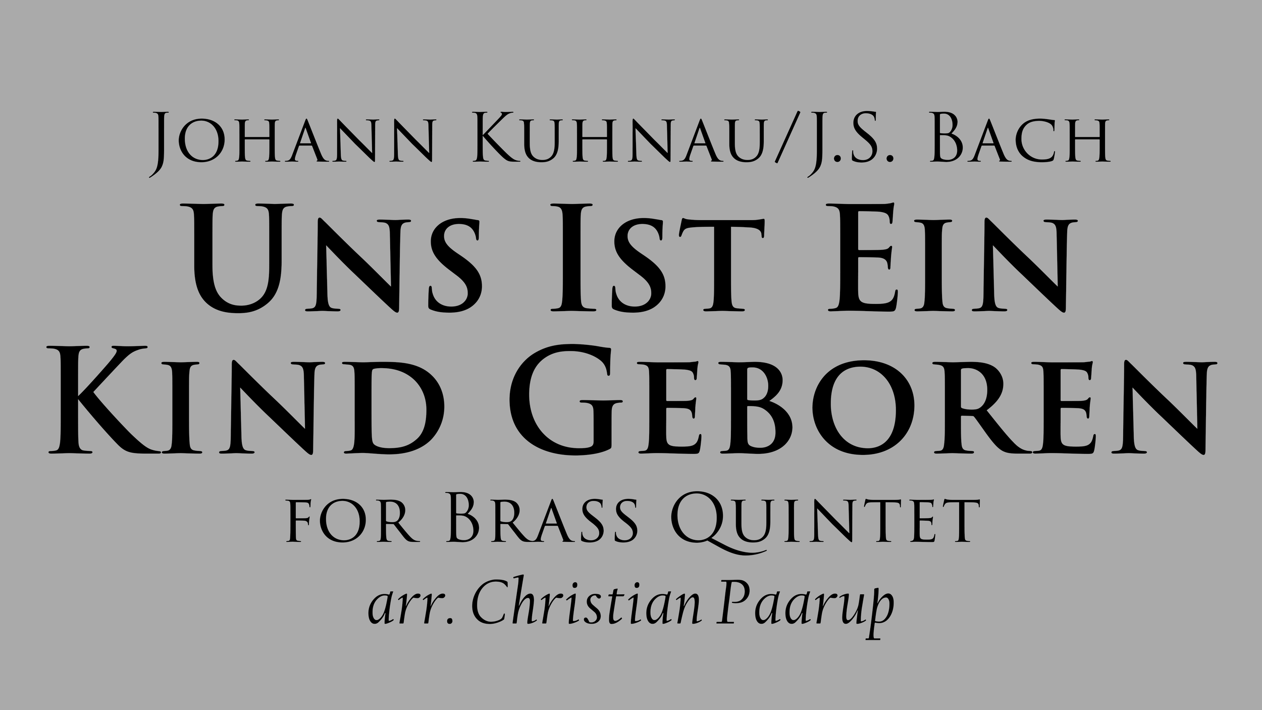 Bach/Kuhnau Uns ist ein Kind geboren for Brass Quintet