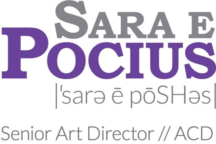 Sara Pocius: Senior Art Director // ACD