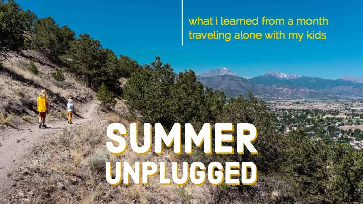 What I Learned From a Month Unplugged with My Kids