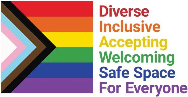 Progress Pride flag with phrases "Diverse, Inclusive, Accepting, Welcoming, Safe Space For Everyone" in rainbow colors.
