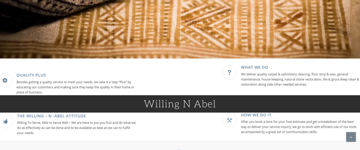 About Willing N Abel: We deliver quality carpet & upholstery cleaning, floor strip & wax, general maintenance, house keeping, natural stone restoration, tile & grout deep clean & restoration along side other needed services. Role: Project Manager under Graphic Designer, Trian Alexander; Maintain accountability regarding deliverables and schedules, review project status, suport change orders
