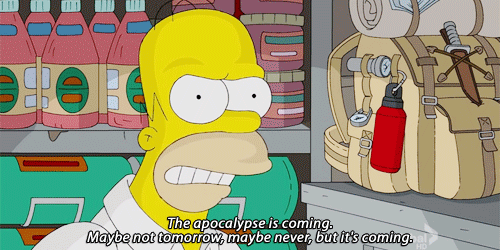 homer simpson risk management gif the apocalypse is coming maybe not tomorrow maybe never but its coming.gif