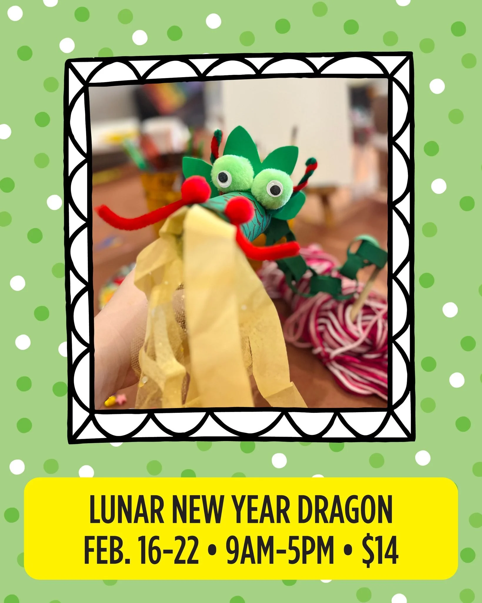 🐉✨ Craft of the Week: Lunar New Year Dragon!

Celebrate creativity with us in the art space &mdash; open daily from 9 AM&ndash;5 PM. No reservations needed!

All projects are $14 and available during art space hours. Come make your own dragon and le